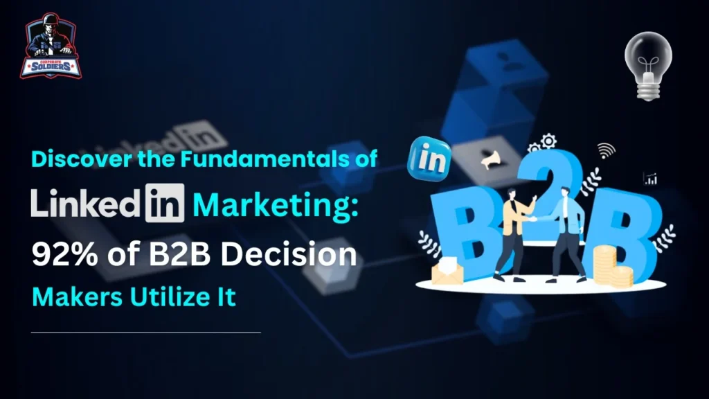 LinkedIn Marketing Basics Why 92% of B2B Leaders Use It to Grow